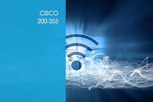 Cisco 200-355: Implementing Cisco Wireless Network Fundamentals Course