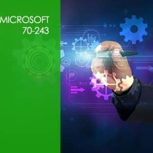 Microsoft 70-243: Administering and Deploying SCCM 2012