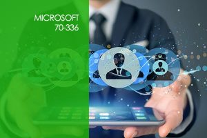 Microsoft 70-336: MCSE Core Solutions Lync Server 2013