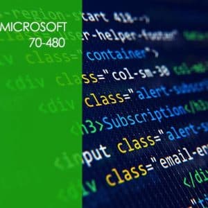 Microsoft 70-480: Programming in HTML5 with JavaScript and CSS3