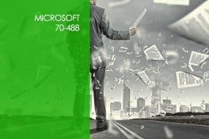 Microsoft 70-488: Developing SharePoint Server 2013 Core Solutions