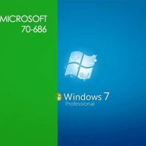 Microsoft 70-686 Pro: Windows 7, Enterprise Desktop Administrator