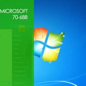 Microsoft 70-688: Managing and Maintaining Windows 8