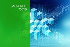 Microsoft 70-740 Installation, Storage and Compute with Windows Server 2016