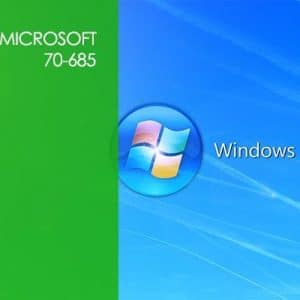 Microsoft 70-685 Pro: Windows 7, Enterprise Desktop Support Technician