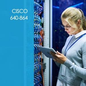 Cisco 640-864: CCDA Cisco Certified Design Associate