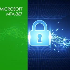 Microsoft MTA 98-367 – Security Fundamentals