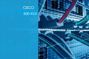 Cisco 300-410 ENARSI – Implementing Cisco Enterprise Advanced Routing and Services